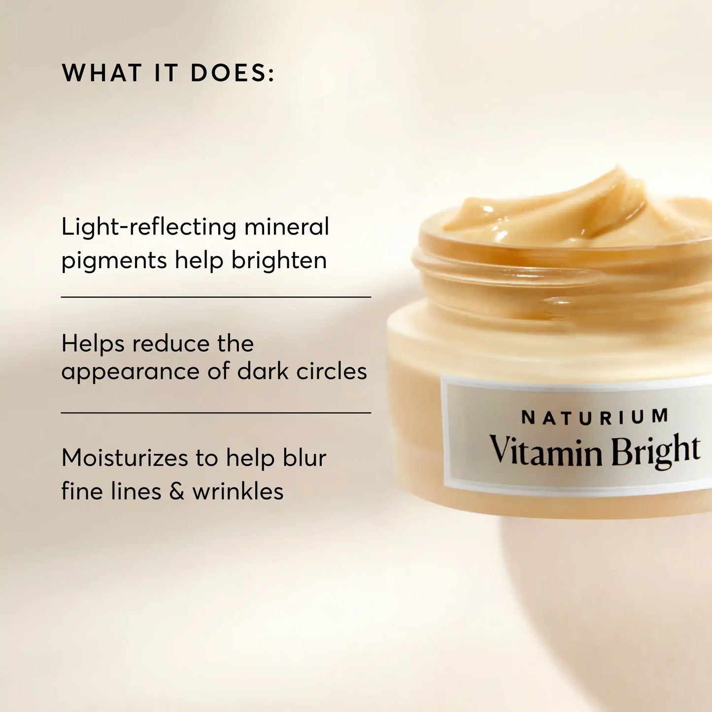 vitamin-bright-illuminating-eye-cream-p7 NATR-10086-Alt-Image-Vitamin-Bright-Illuminating-Eye-Cream-02_b4051379-6020-47e3-9fb5-1793b743726f.webp